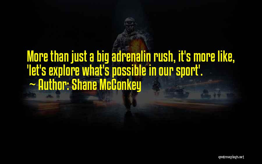 Shane McConkey Quotes 1031318