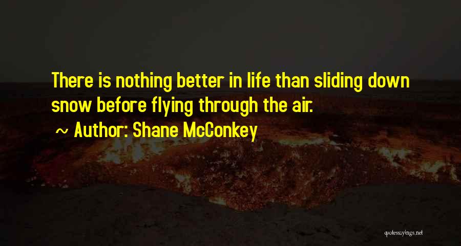 Shane McConkey Quotes 1293400