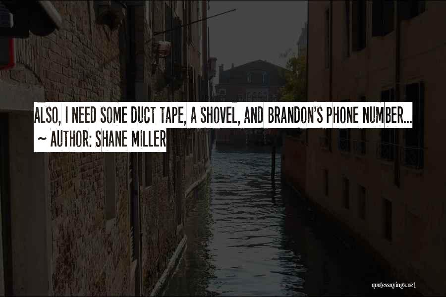 Shane Miller Quotes 1410302