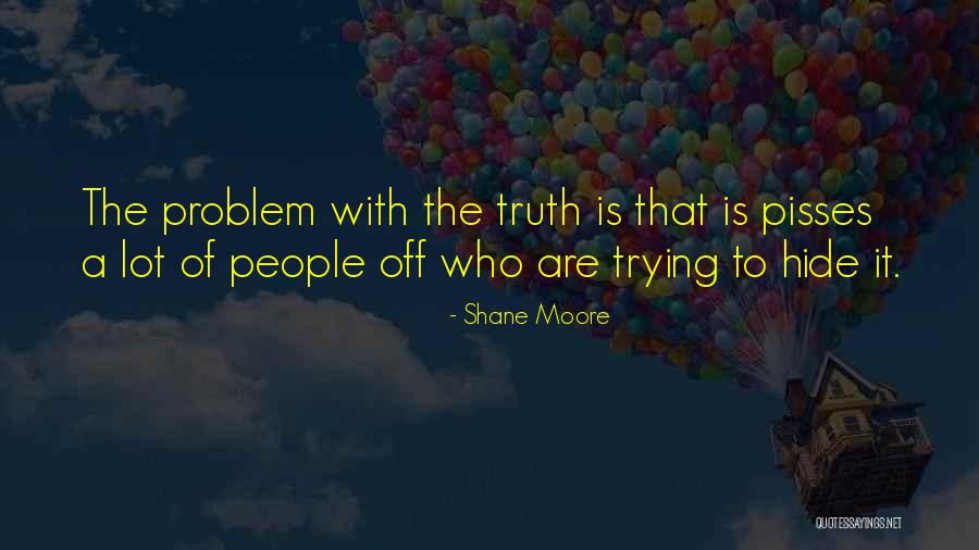 Shane Moore Quotes 393076 Shane Moore Quotes 393076