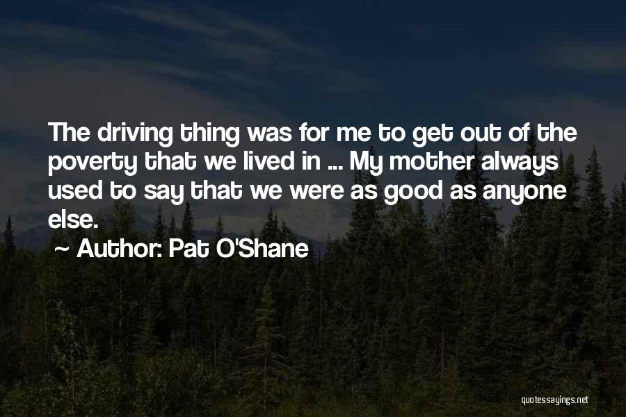 Shane O'neill Quotes By Pat O'Shane