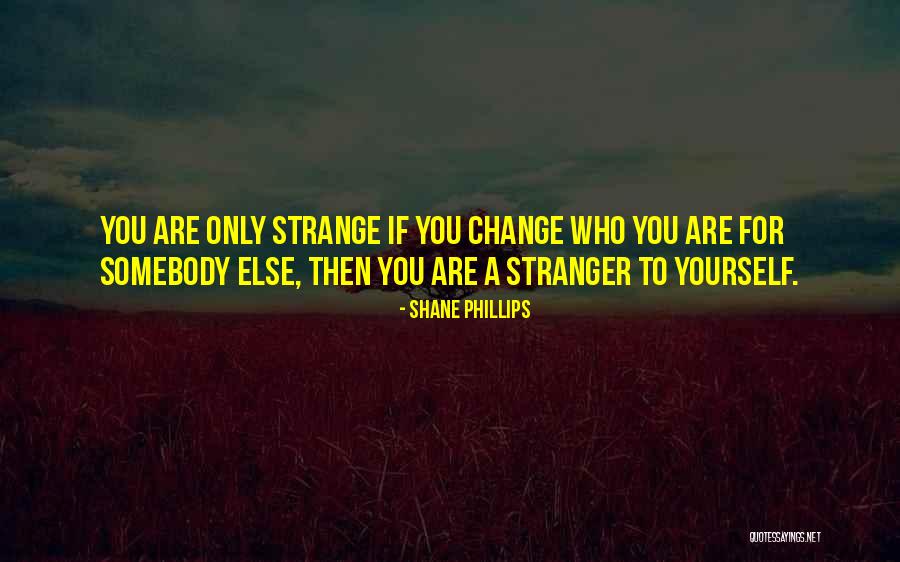 Shane Phillips Quotes 1663321 Shane Phillips Quotes 1663321