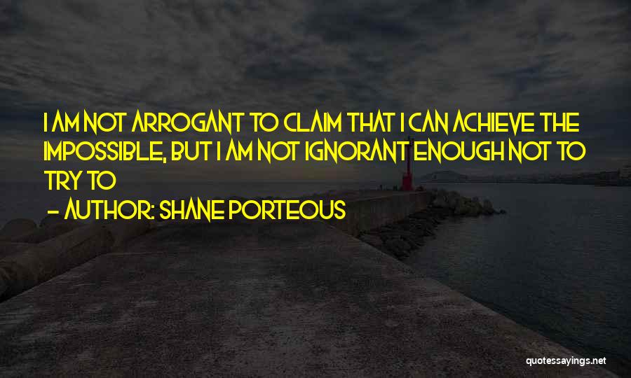 Shane Porteous Quotes 2037524