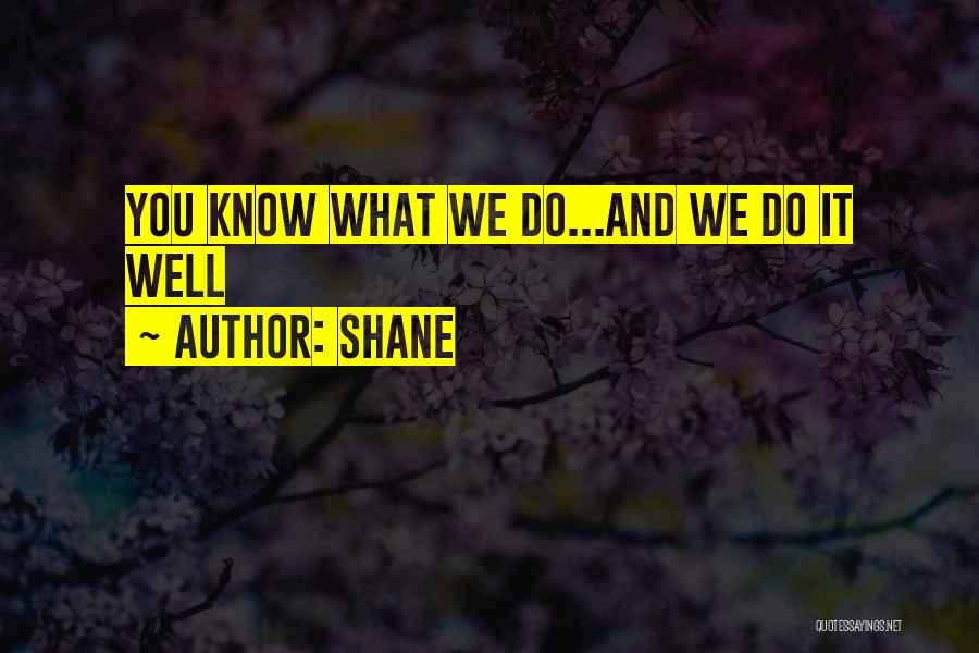 Shane Quotes 1755199