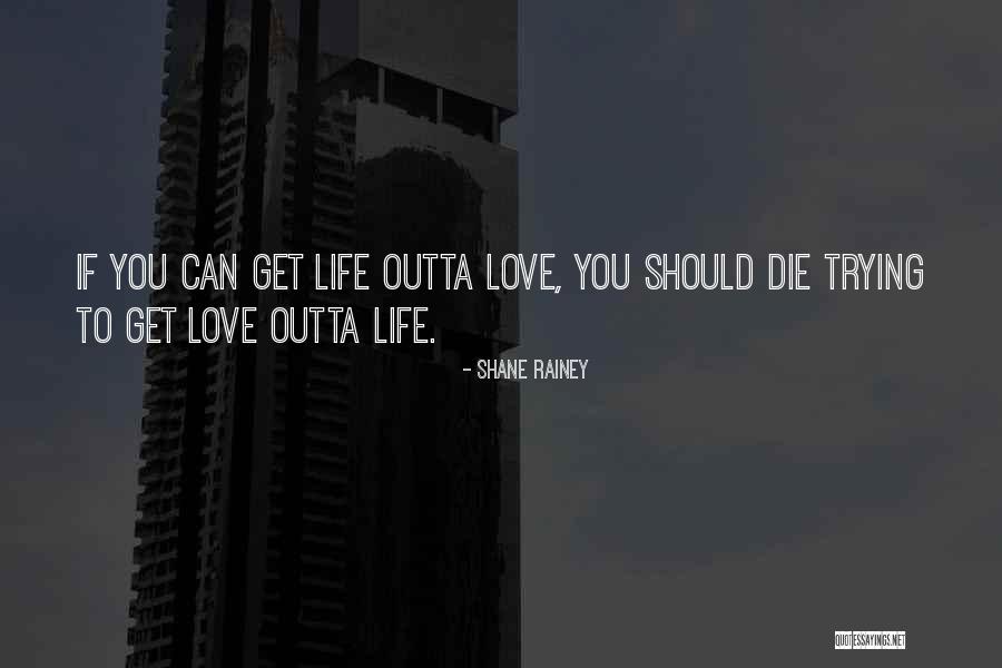 Shane Rainey Quotes 1271902 Shane Rainey Quotes 1271902