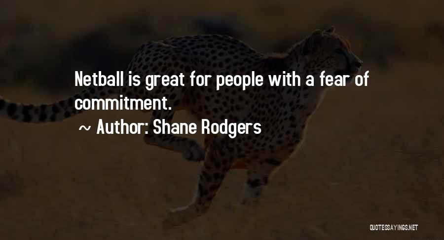 Shane Rodgers Quotes 1224215