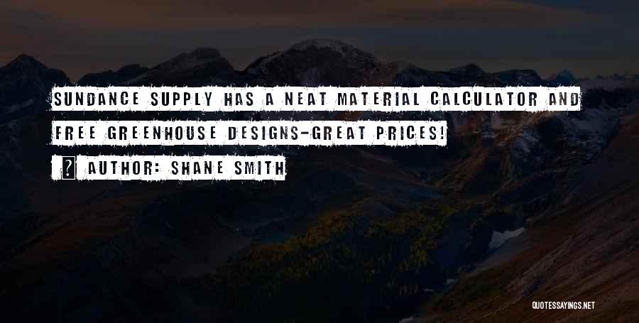 Shane Smith Quotes 178735