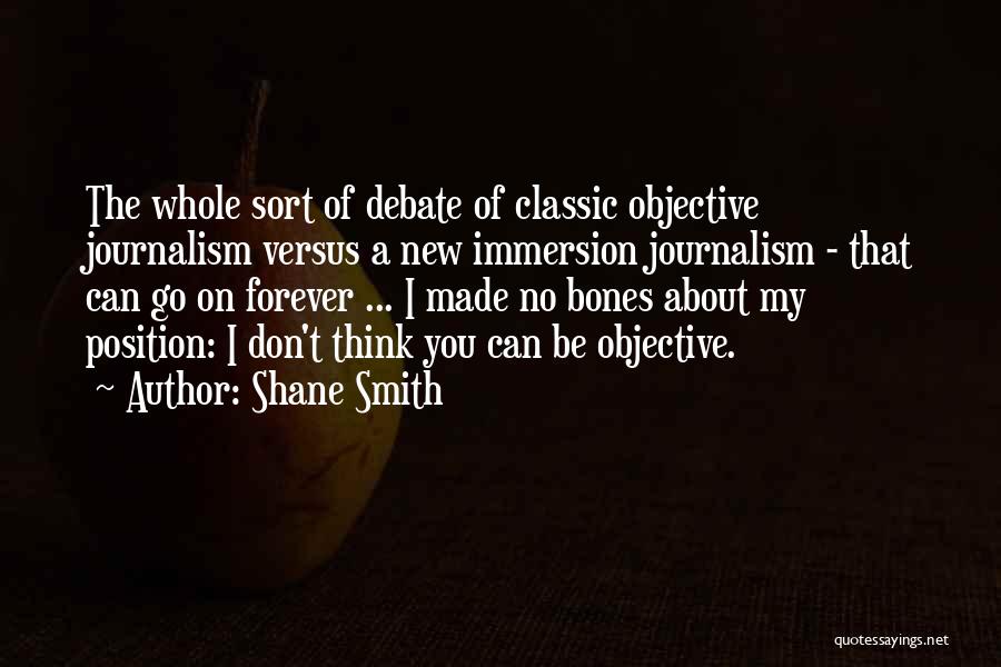 Shane Smith Quotes 1830917