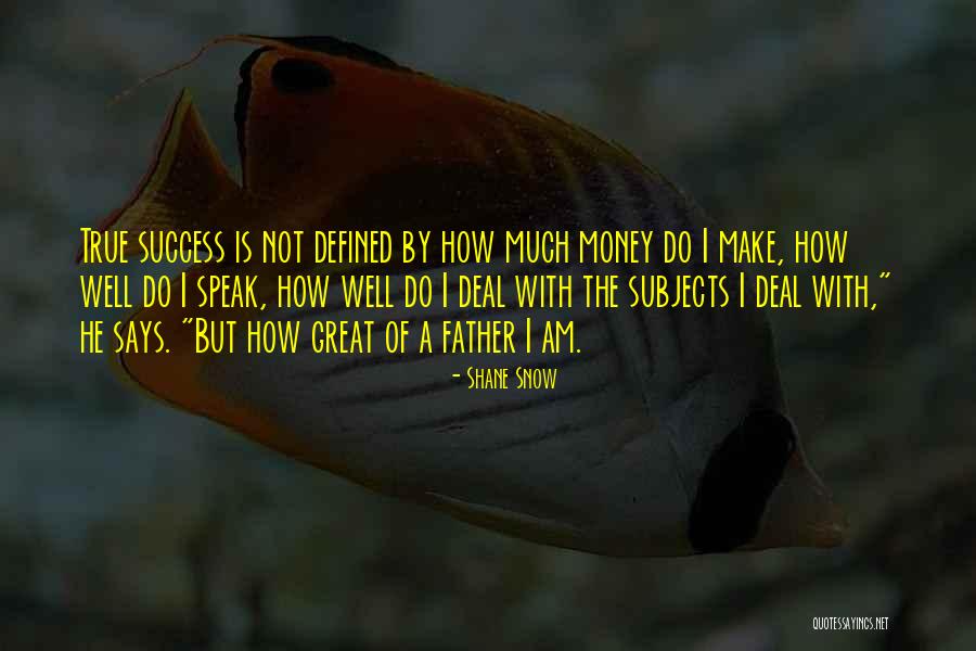 Shane Snow Quotes 410473 Shane Snow Quotes 410473