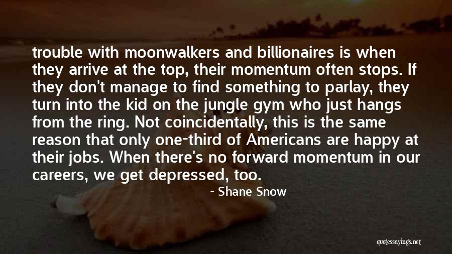 Shane Snow Quotes 648854 Shane Snow Quotes 648854