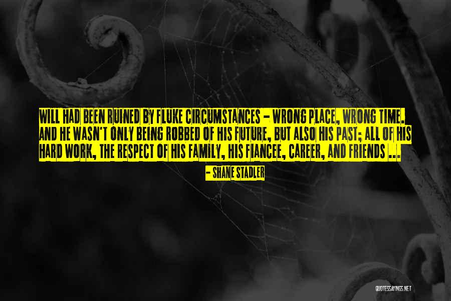 Shane Stadler Quotes 1007929 Shane Stadler Quotes 1007929