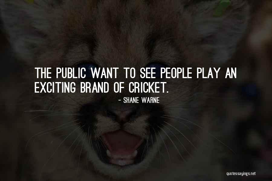 Shane Warne Quotes 1232243 Shane Warne Quotes 1232243