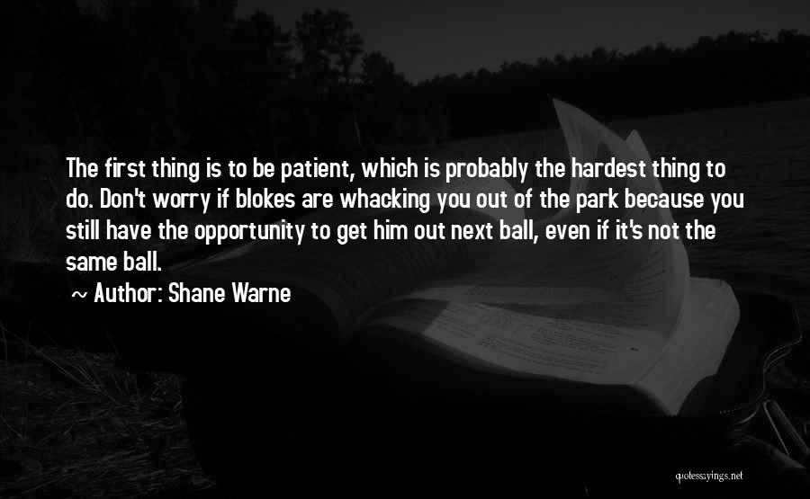 Shane Warne Quotes 1507609
