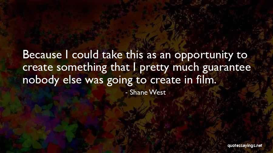 Shane West Quotes 122219 Shane West Quotes 122219