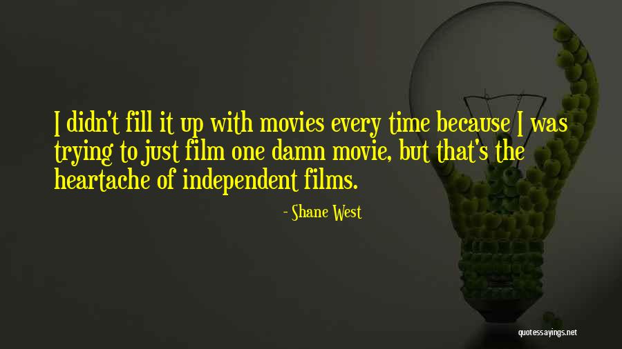 Shane West Quotes 147862 Shane West Quotes 147862