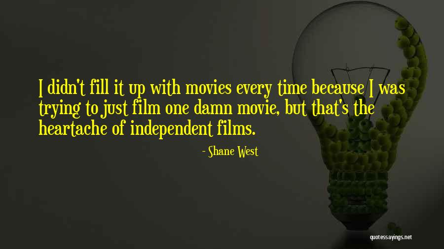 Shane West Quotes 147862