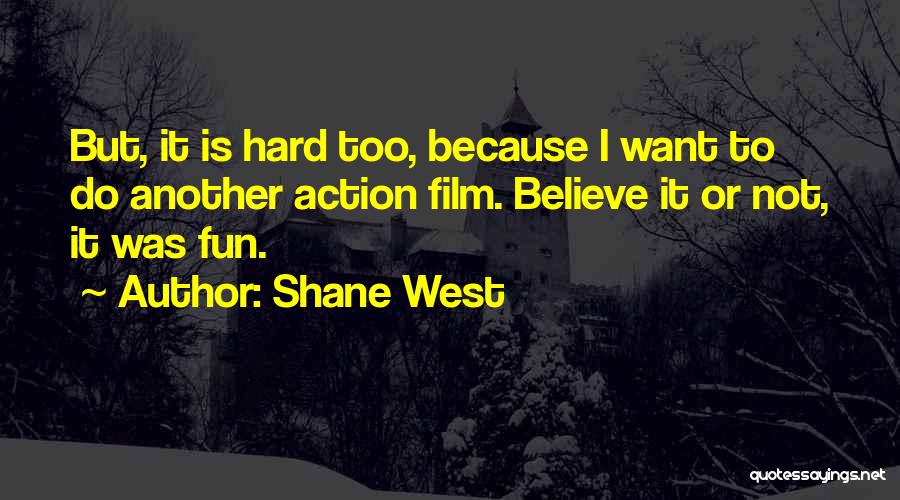 Shane West Quotes 1902542