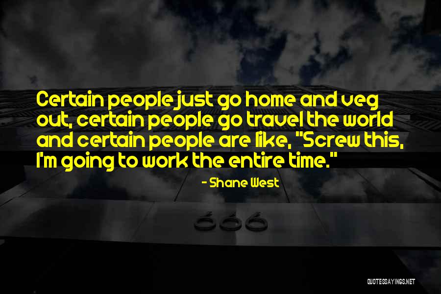 Shane West Quotes 511658