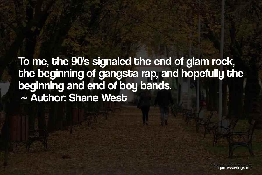 Shane West Quotes 518511