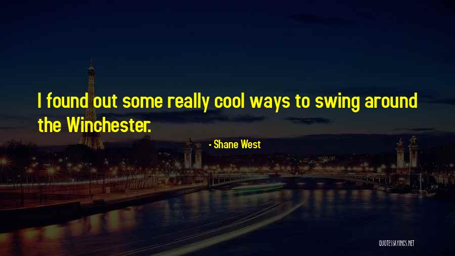 Shane West Quotes 644428