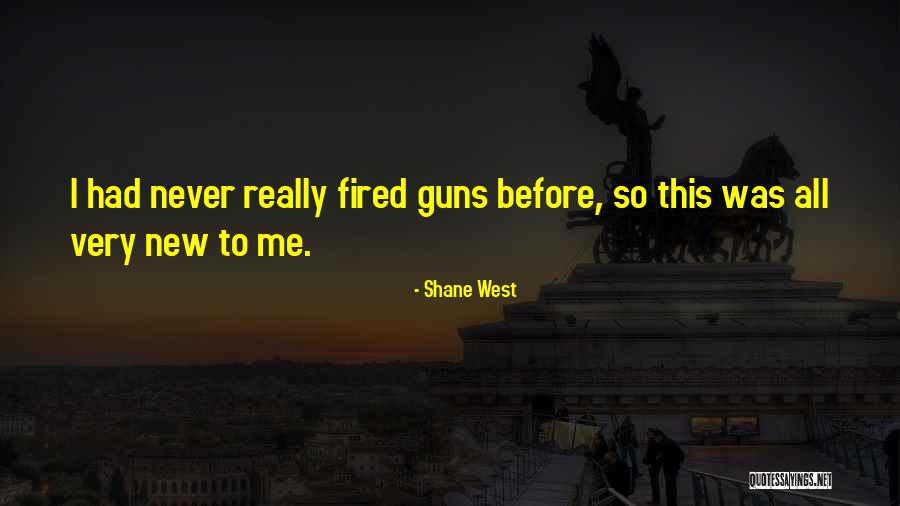 Shane West Quotes 856398