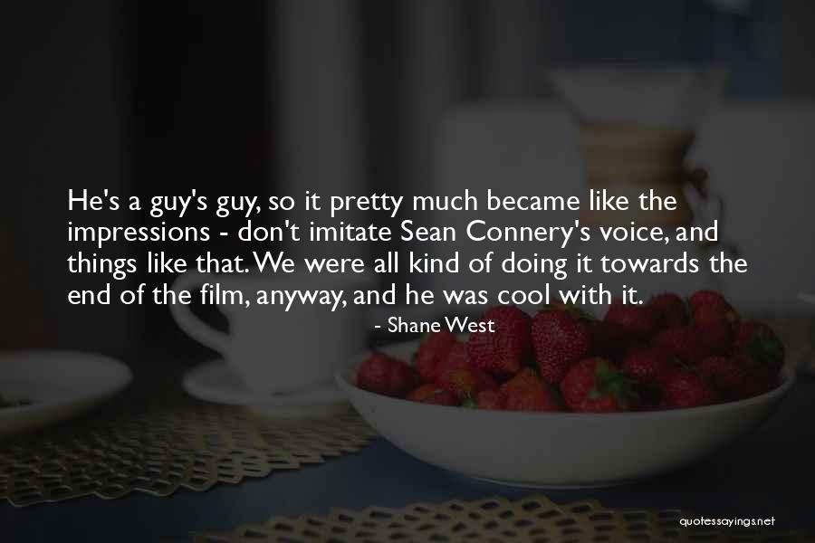 Shane West Quotes 876879