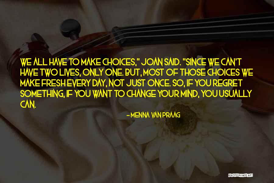 Shaneece Norris Quotes By Menna Van Praag Shaneece Norris Quotes By Menna Van Praag