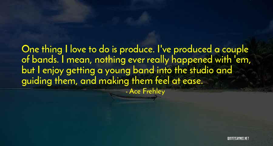 Shaneen Clarke Quotes By Ace Frehley Shaneen Clarke Quotes By Ace Frehley