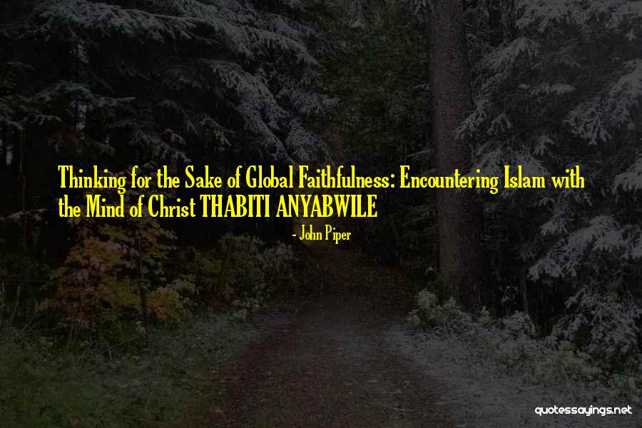 Shaneen Clarke Quotes By John Piper Shaneen Clarke Quotes By John Piper