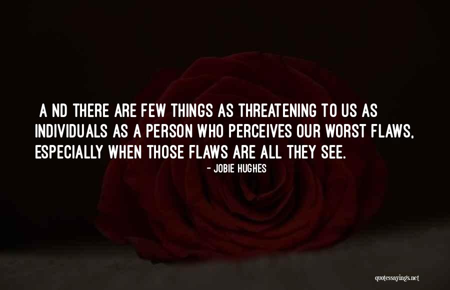 Shaneen Romero Quotes By Jobie Hughes Shaneen Romero Quotes By Jobie Hughes