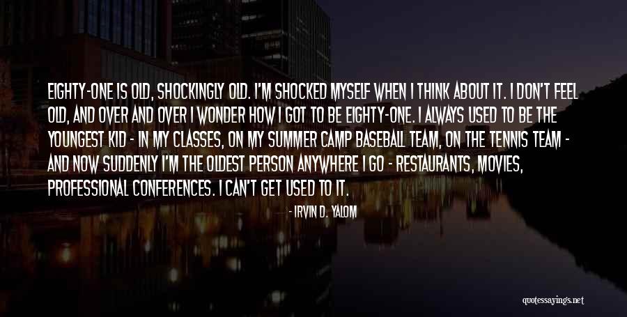 Shanell Quotes By Irvin D. Yalom Shanell Quotes By Irvin D. Yalom