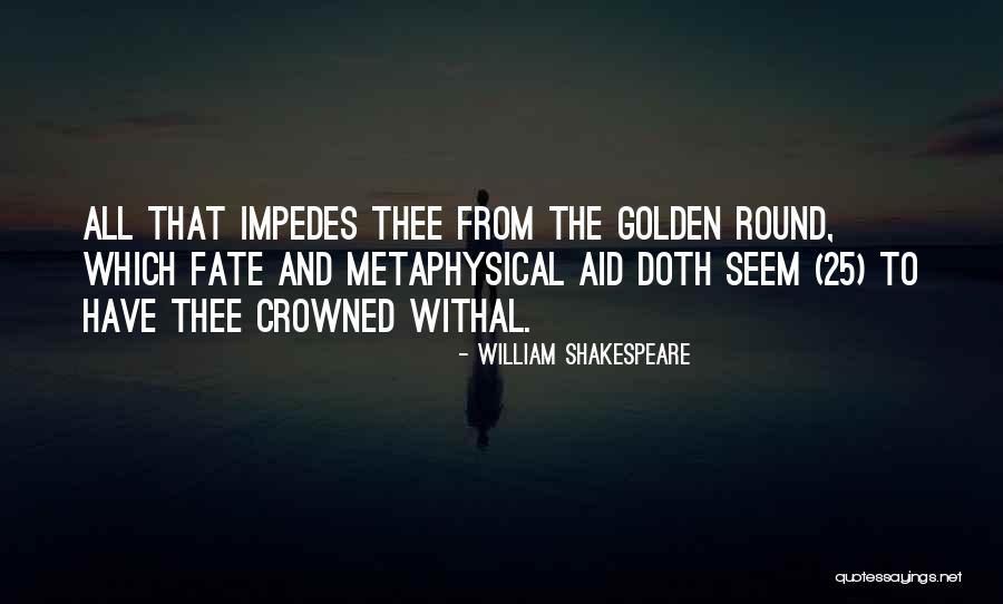 Shanette Sheds Quotes By William Shakespeare Shanette Sheds Quotes By William Shakespeare