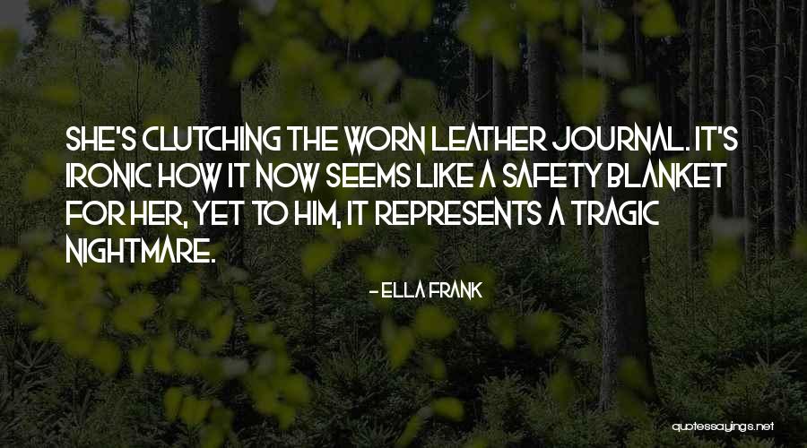Shanfari Special Projects Quotes By Ella Frank Shanfari Special Projects Quotes By Ella Frank