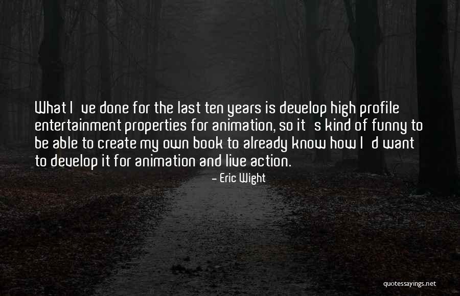 Shanfari Special Projects Quotes By Eric Wight Shanfari Special Projects Quotes By Eric Wight