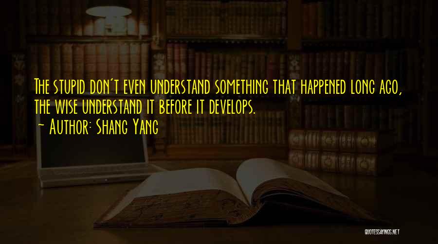 Shang Yang Quotes 616729