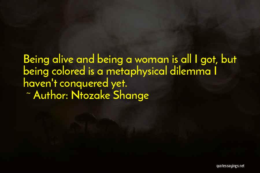 Shange Quotes By Ntozake Shange