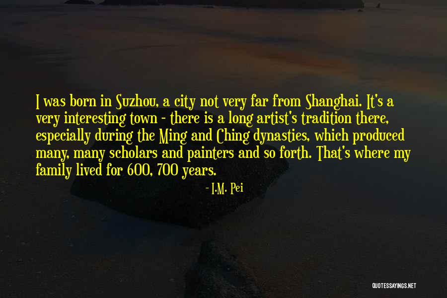 Shanghai City Quotes By I.M. Pei Shanghai City Quotes By I.M. Pei