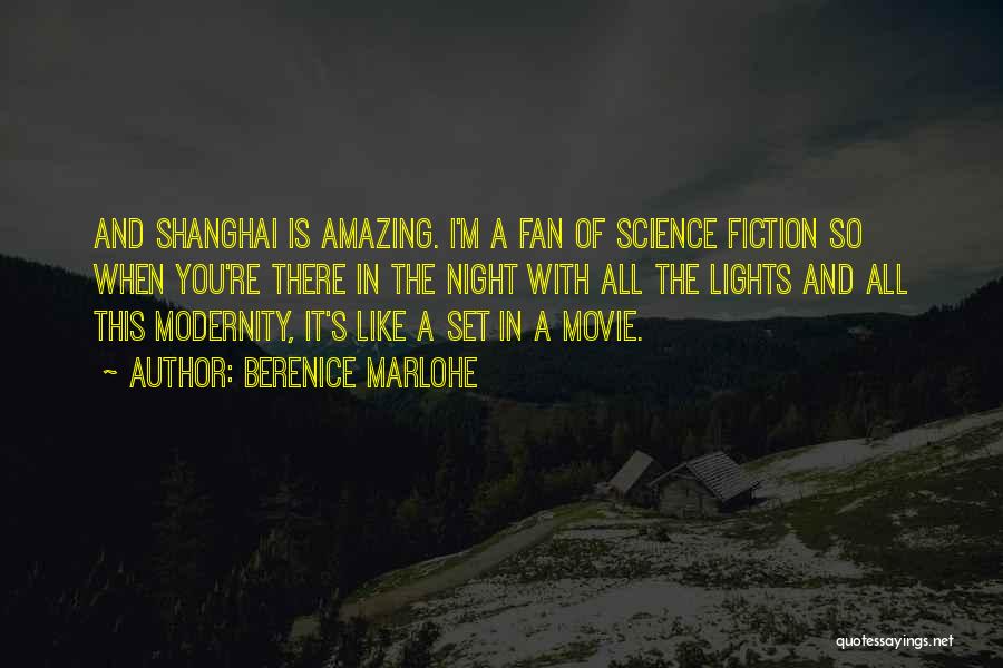 Shanghai Movie Quotes By Berenice Marlohe