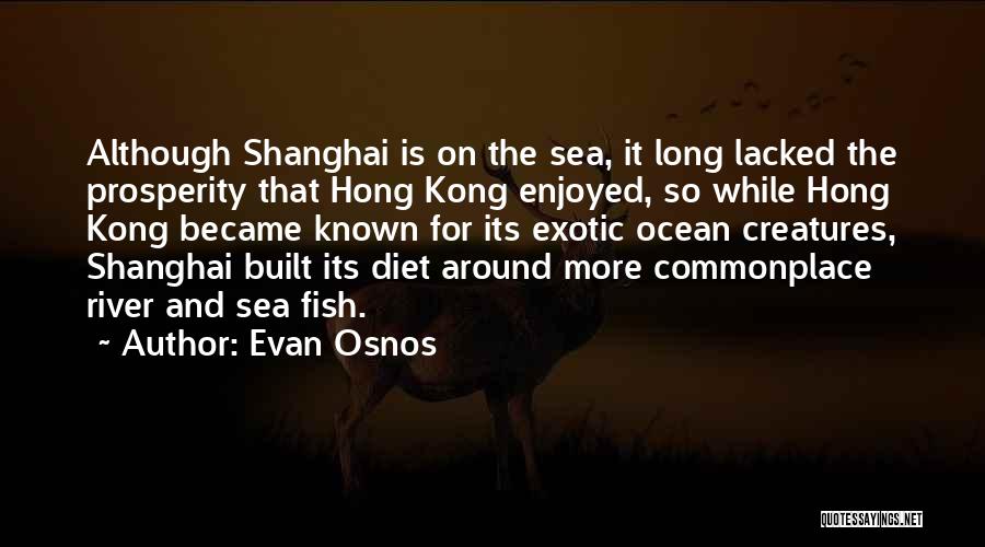 Shanghai Quotes By Evan Osnos