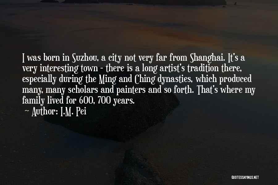 Shanghai Quotes By I.M. Pei
