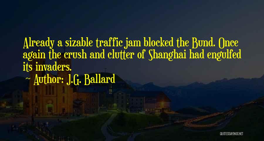 Shanghai Quotes By J.G. Ballard