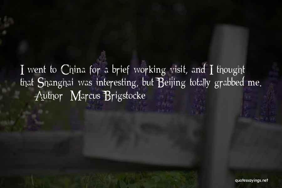 Shanghai Quotes By Marcus Brigstocke