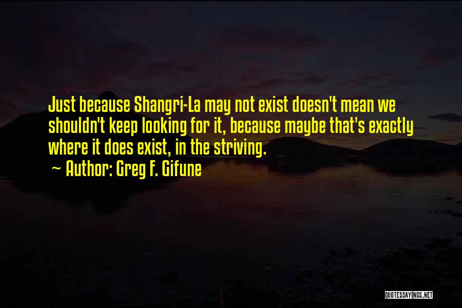 Shangri La Quotes By Greg F. Gifune