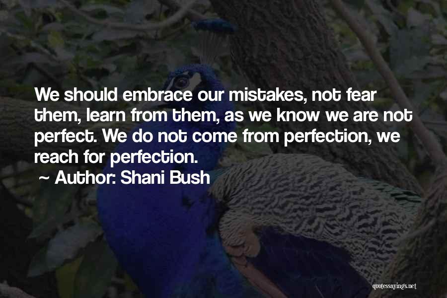 Shani Bush Quotes 672839