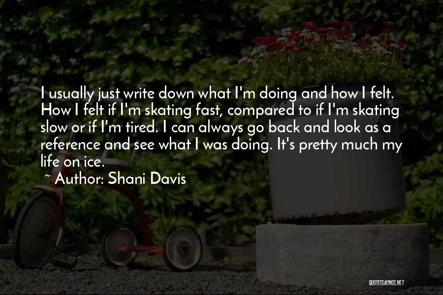 Shani Davis Quotes 1114988
