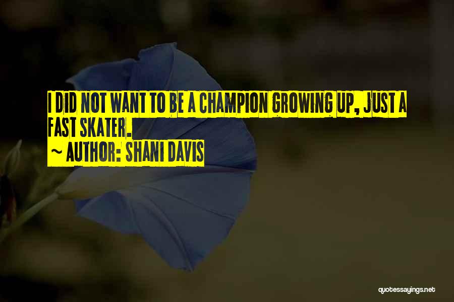 Shani Davis Quotes 1413067