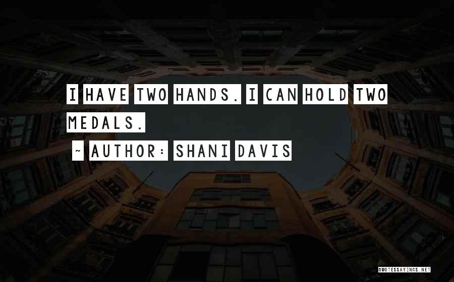 Shani Davis Quotes 470608