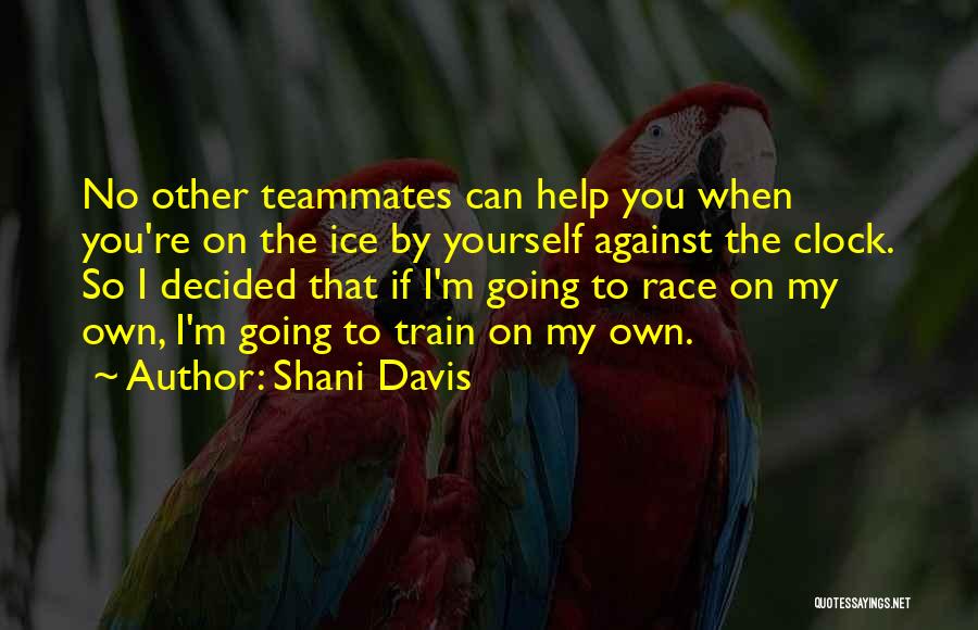 Shani Davis Quotes 871477