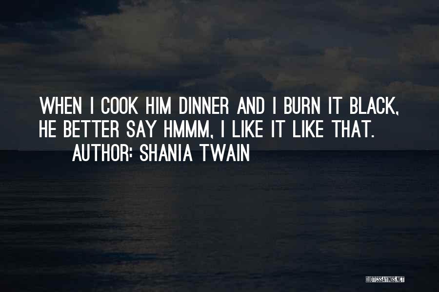 Shania Twain Quotes 1401212