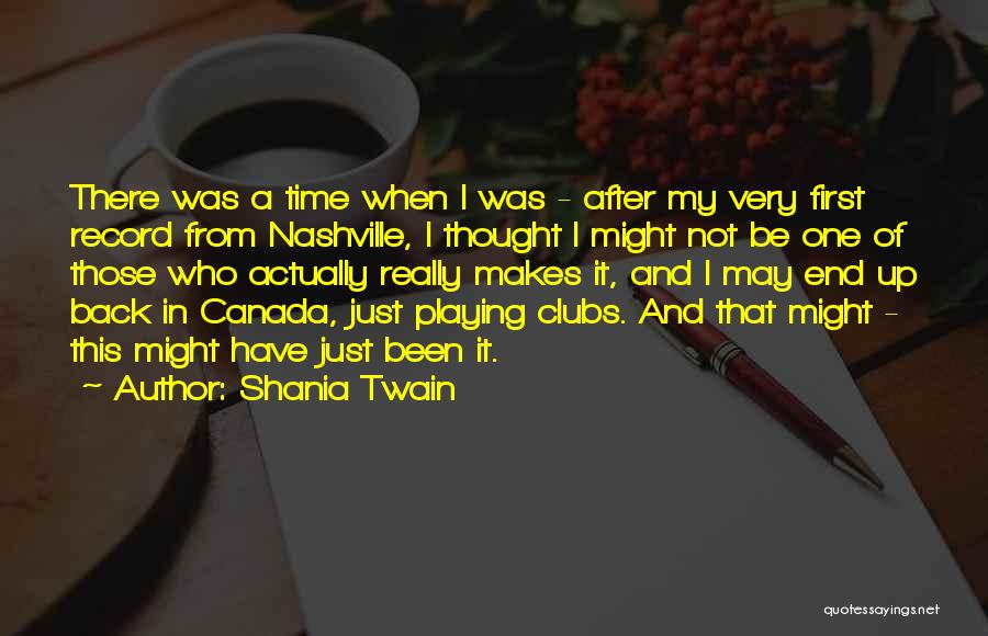 Shania Twain Quotes 1466391